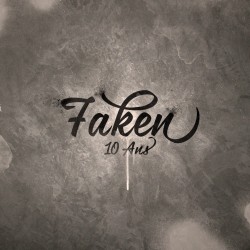 Faken - 10 ans Mixtape...