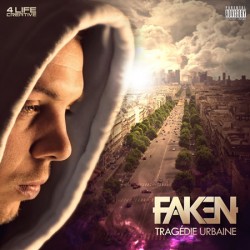 Faken - Tragédie Urbaine...